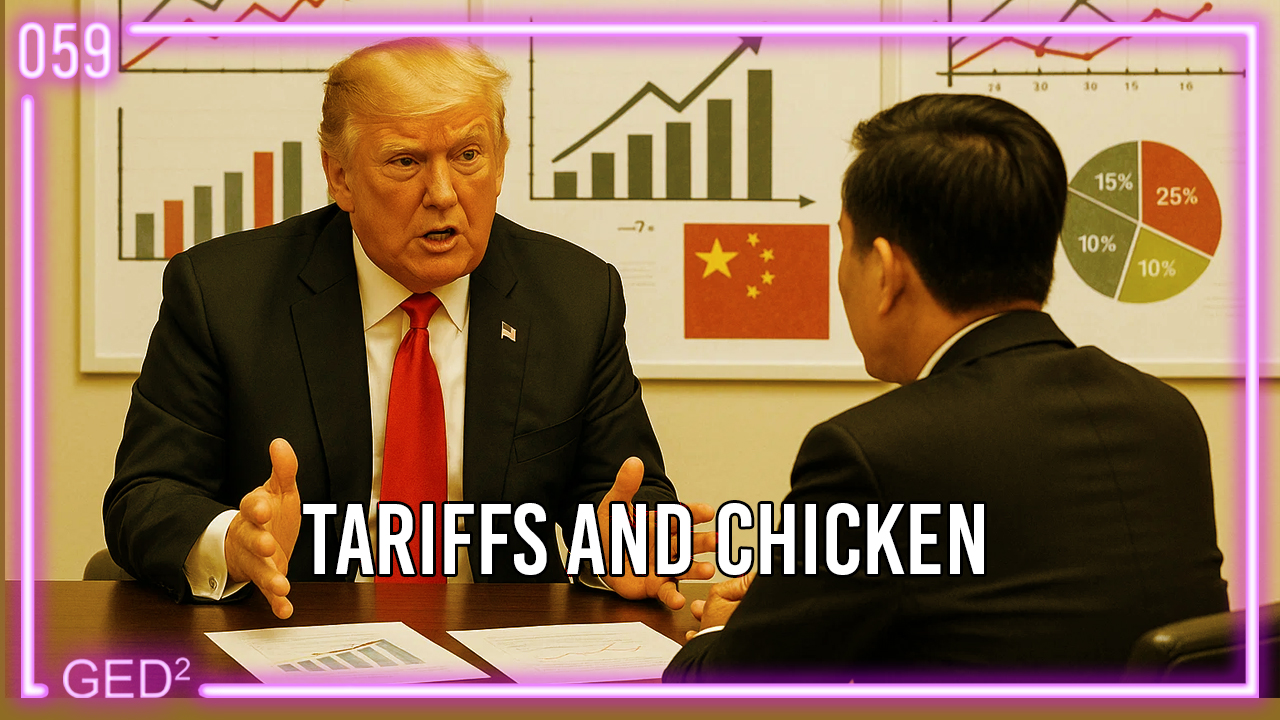 059 – Tariffs and Chicken