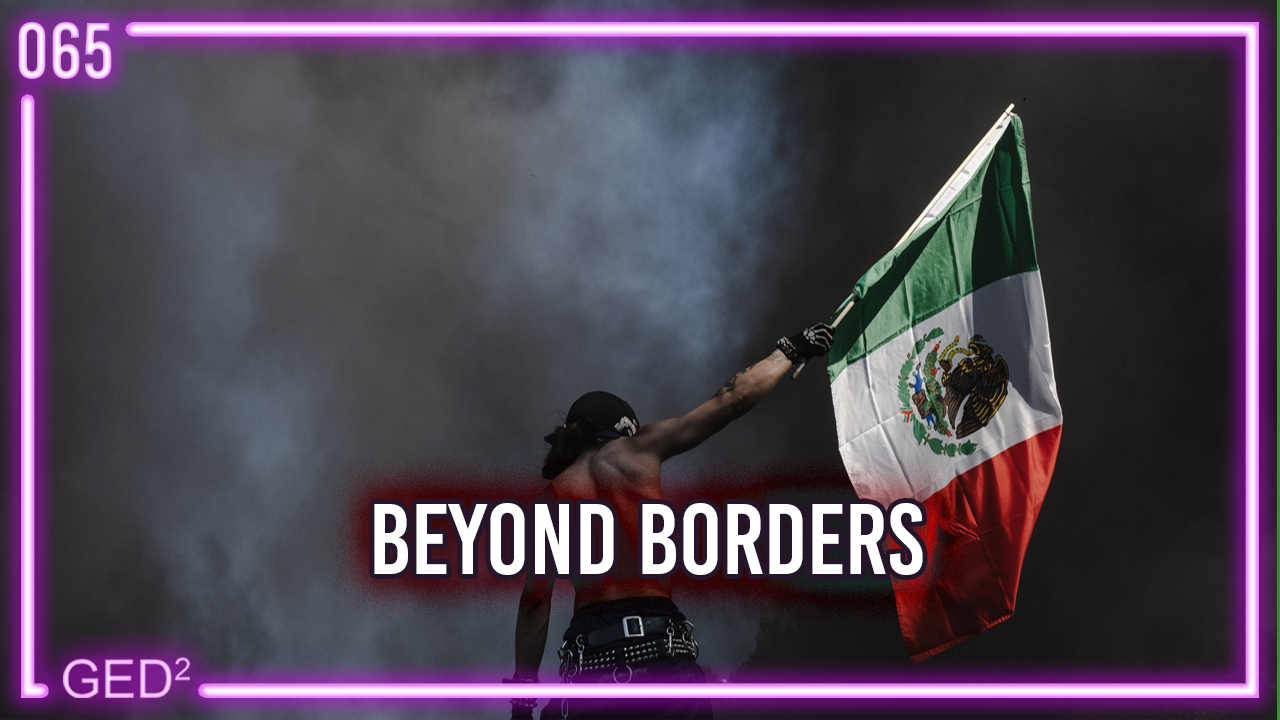 065 – Beyond Borders